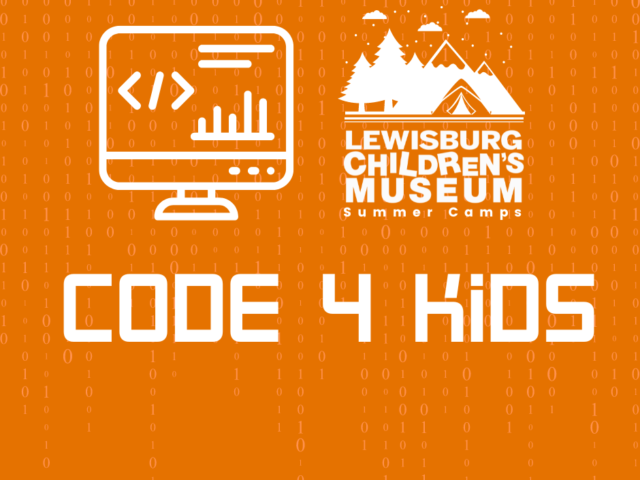 Lewisburg Children's Museum- Code 4 Kidz