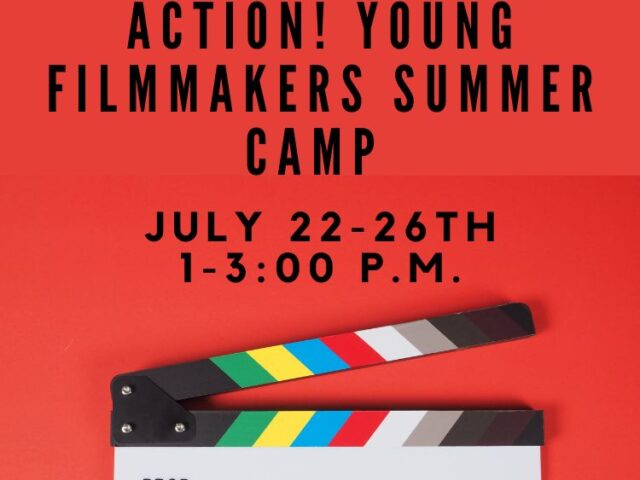 Lights, Camera, Action! Young Filmmakers Summer Camp- Bloomsburg Children's Museum