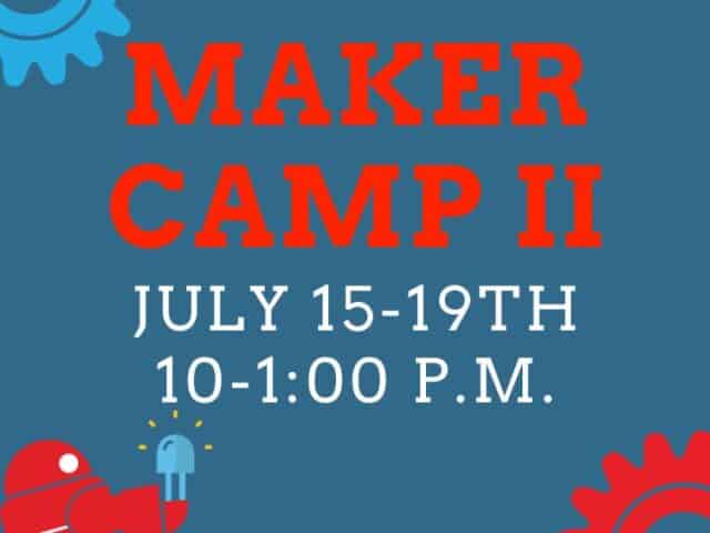 Maker Camp II- Bloomsburg Children's Museum