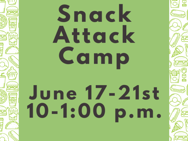 Snack Attack Camp- Bloomsburg Children's Museum Discovery Corner